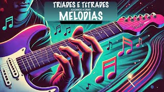 quotO Segredo para Criar Melodias Super Legais com Tríades e Tétradesquot [upl. by Lannie]