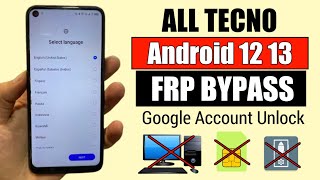 All Tecno Android 1213 FRP Bypass 2024  Tecno Google Account Unlock Without Pc  New Method [upl. by Gunnar]