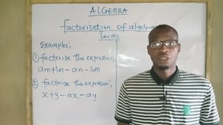 ALGEBRA HOW TO FACTORIZE AN ALGEBRAIC TERMSFACTORIZATION [upl. by Atnoed]