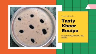 Kheer Recipe  Tasty Kheer Recipe  Gharelu Bhansa Special [upl. by Yellhsa]