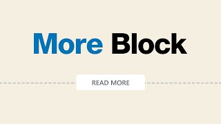 How to Use the WordPress More Block [upl. by Ahseret686]