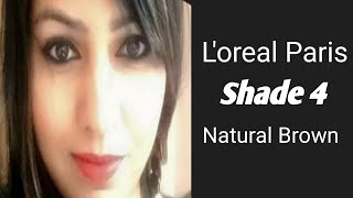 Loreal Paris  Shade 4 Natural Brown  Smooth and Shiny Hair [upl. by Etnor]