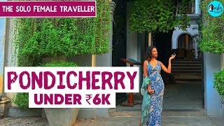 Ultimate Pondicherry Travel Guide  The Solo Female Traveller Ep 7  Curly Tales [upl. by Althea]