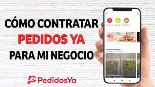 Cómo Contratar Pedidos Ya para mi Negocio y Vender en Pedidos Ya ¡Muy Fácil [upl. by Ymassej428]