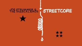 Joe Strummer amp The Mescaleros  quotRamshackle Day Paradequot Full Album Stream [upl. by Carpenter]