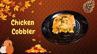 Chicken Cobbler [upl. by Ayhdnas129]