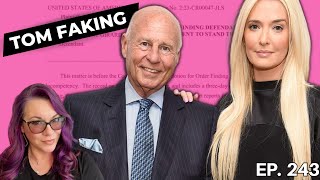 Ariana v Tom the VPR Lawsuit Tom Girardi Exaggerating and Going To Trial The Emily Show Ep 243 [upl. by Nelag]