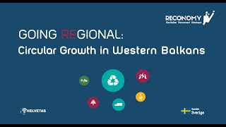 Going Regional Circular Growth in Western Balkans [upl. by Jews]