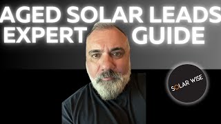 Experts Guide to Selecting Aged Solar Leads [upl. by Artemahs541]