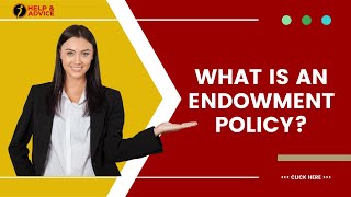 What is an endowment policy [upl. by Annal]