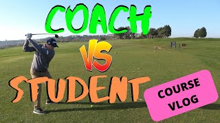 COACH vs STUDENT  Golf Course VLOG PART 1 [upl. by Rumilly745]