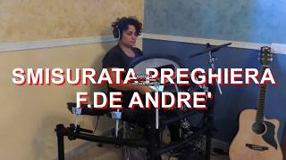 Smisurata preghiera  F De Andrè  Gisella Nicoletti drum coverrolandspotlight [upl. by Eisenstark64]