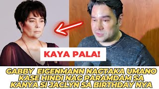 GABBY EIGENMANN NAGTAKA UMANO KASE HINDI NAGPARAMDAM SA KANYA SI JACLYN JOSE SA BIRTHDAY NYA [upl. by Hackett306]