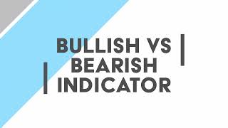 Bearish VS Bullish Indicator [upl. by Shieh]