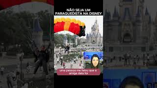 NÃO Seja um paraquedista na Disney Cuidado pra não estragar a sua viagem a Orlando [upl. by Ebby]