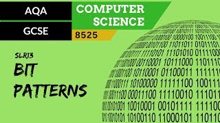 73 AQA GCSE 8525 SLR13  33 Bit patterns [upl. by Nnylaj314]