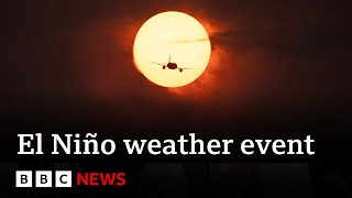 El Niño planetwarming weather phase begins  BBC News [upl. by Rudelson]