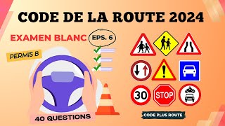 Test Code de la route 2024  Nouveau Code de la Route  Série de 40 questions ✒️ [upl. by Laehplar]