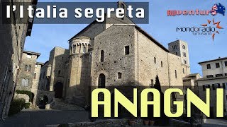 ANAGNI il videodiario dellItalia Segreta [upl. by Reisch]