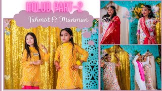 TAHMID amp MUNMUN HOLUD CEREMONY PART2 [upl. by Siroled184]