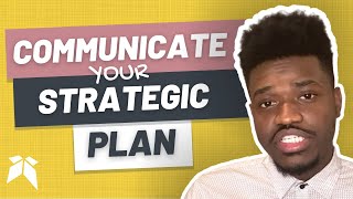 How to Effectively Communicate Your Strategic Plan  Strategic Planning Process for School Districts [upl. by Jacoba]