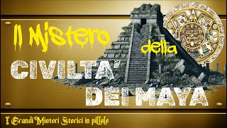 LA CIVILTA DEI MAYA il mistero matematico e scientifico [upl. by Leidgam]