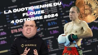 LA QUOTIDIENNE DU FLOUZE  actu crypto et cours du Bitcoin avec Clovis de Bontin  04 Octobre 2024 [upl. by Amar]