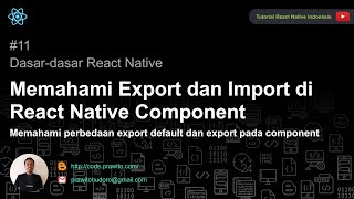 Memahami Export dan Import di React Native Component [upl. by Gottlieb]