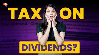 How your Dividends are going to be Taxed  Tax on Dividends [upl. by Oirobil]