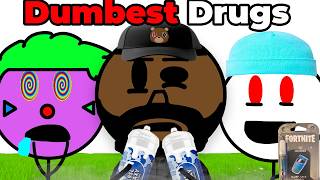 The Dumbest Drugs Of All Time [upl. by Arras]