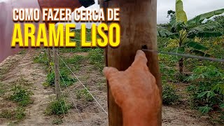 COMO FAZER CERCA DE ARAME LISO [upl. by Valdemar908]