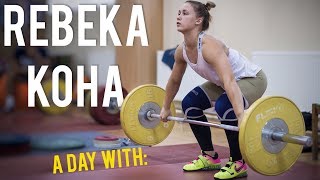 A Day with Rebeka KOHA  Weightlifting Training Day Vlog [upl. by Elledoj]