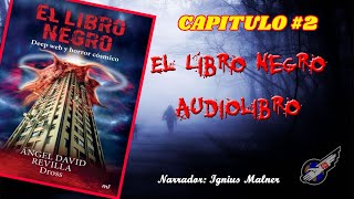 El Libro Negro 2019 DrossRotzank  Audiolibro🎧 Capitulo 2 [upl. by Enovad964]