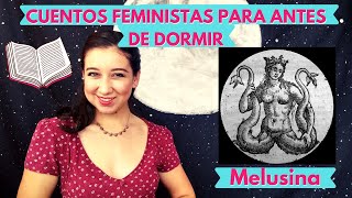 MELUSINA Cuentos feministas para antes de dormir [upl. by Nonnahsed]