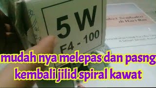 cara lepas dan pasang jilid spiral kawat [upl. by Thapa]