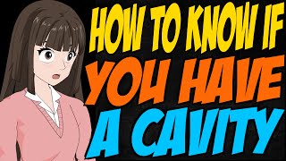 How to Know if You Have a Cavity [upl. by Hills931]