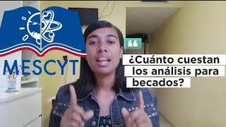 ¿Cuánto cuestan los análisis para becados del MESCYT [upl. by Las]