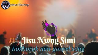 JISU NWNG SIMI  CHANDRA amp SACHLANG  NEW KOKBOROK GOSPEL SONG [upl. by Tobe]