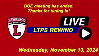 LTPS BOE Meeting 111324 [upl. by Ydderf194]