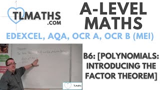 ALevel Maths B611 Polynomials Introducing the Factor Theorem [upl. by Doretta]