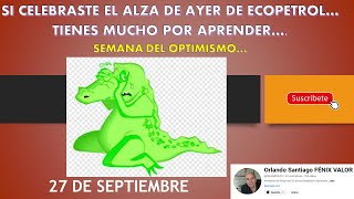 SI AYER CELEBRASTE EL ALZA DE ECOPETROL Tienes MUCHO por APRENDER Cierre Colombia 27 Sept [upl. by Gearalt586]