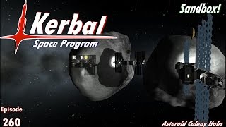 KSP  Ep 260  Asteroid Colony Habs [upl. by Custer]