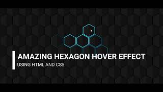 Amazing Hexagon hover animation effect using pure HTML amp CSS  Coders Villa [upl. by Silletram]