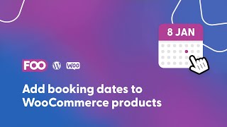 How to add a booking date selector to WooCommerce products using FooEvents [upl. by Wang]