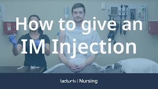 How To Do An IM Intramuscular Injection  Nursing Clinical Skills [upl. by Lancelle]