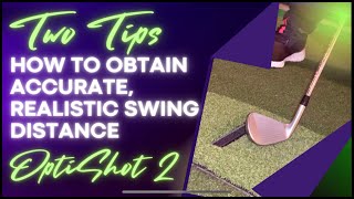 OptiShot 2 Two Tips for Accurate Yardage Swing Results  Opti Shot 2 [upl. by Ynoble]