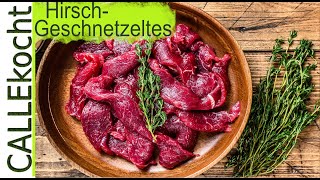 Geschnetzeltes vom Hirsch Schnelle wilde Küche in 15 min Mein Rezept [upl. by Gianina132]