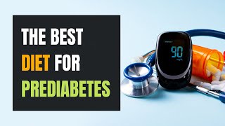 The Best Diet Plan for Prediabetes  Prediabetes and Diet  Top Diet for Prediabetes Management [upl. by Ecirtram]