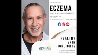 Healthy Skin Highlights Eczema with Dr Jerry Bagel [upl. by Tham525]