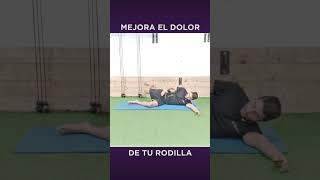 Movimiento que mejorará el dolor de rodilla  shorts rodilla rodillas [upl. by Suoicserp746]